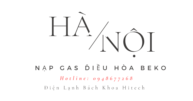 Nap Gas Dieu Hoa Beko Ha Noi