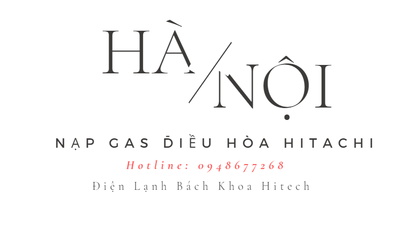 Nap Gas Dieu Hoa Hitachi Ha Noi
