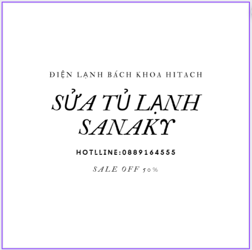 Sua Tu Lanh Sanaky Ha Noi 0889164555