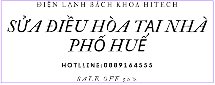 Sua Dieu Hoa Pho Hue 0889164555