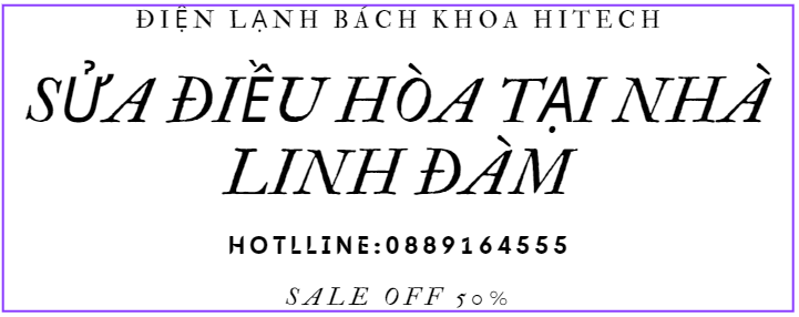 Sua Dieu Hoa Tai Linh Dam 0889164555