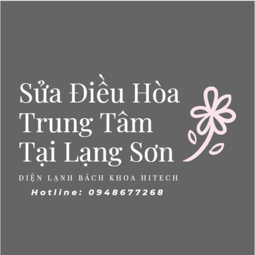 Sua Dieu Hoa Trung Tam Tai Lang Son