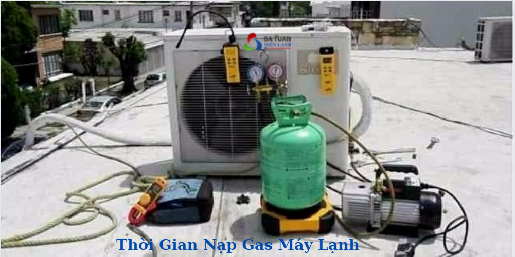 Thoi Gian Nap Gas May Lanh