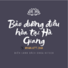 Bao Duong Dieu Hoa Tai Ha Giang
