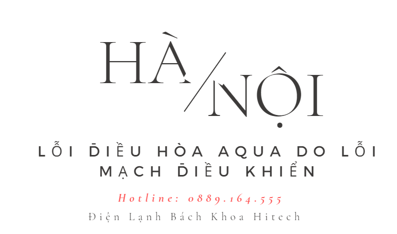 Loi Dieu Hoa Aqua Do Loi Mach Dieu Khien 0889164555