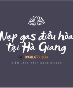 Nap Gas Dieu Hoa Tai Ha Giang