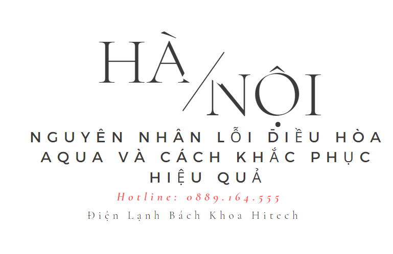 Nguyen Nhan Loi Dieu Hoa Aqua Va Cach Khac Phuc Hieu Qua