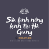 Sua Binh Nong Lanh Tai Ha Giang 1