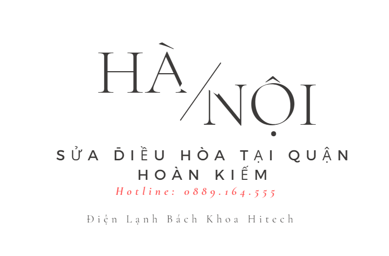 Sua Dieu Hoa Tai Quan Hoan Kiem Ha Noi 0889164555