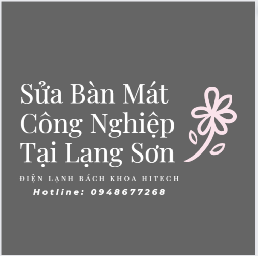 Sua Ban Mat Cong Nghiep Tai Lang Son 0948677268