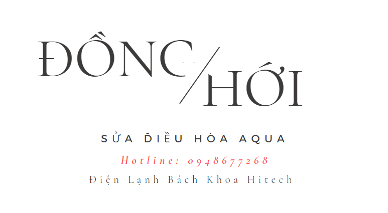 Sua Dieu Hoa Aqua Tai Dong Hoi