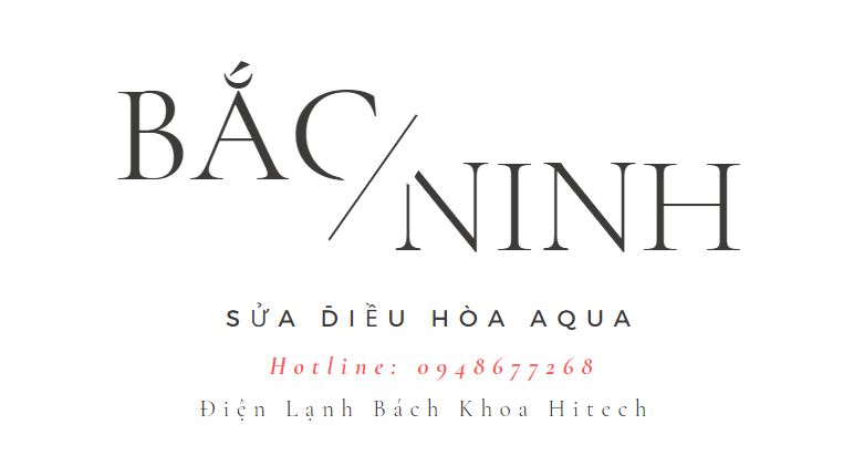 Sua Dieu Hoa Aqua Tai Bac Ninh