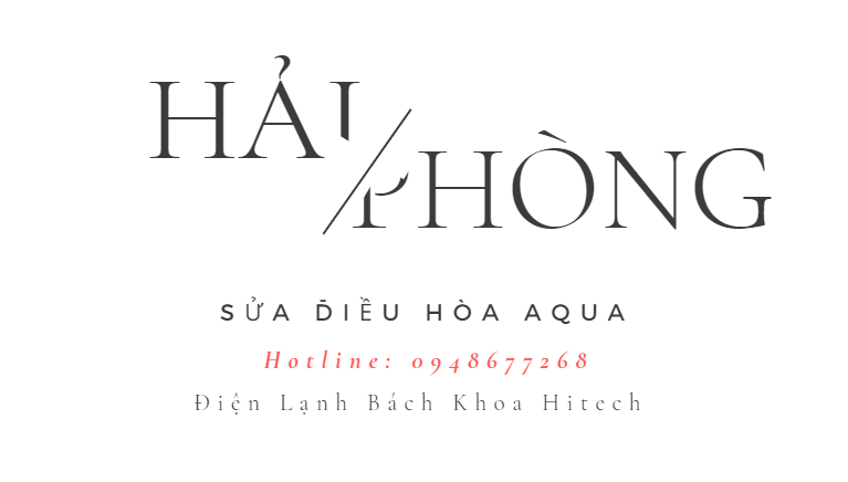 Sua Dieu Hoa Aqua Tai Thanh Pho Hai Phong
