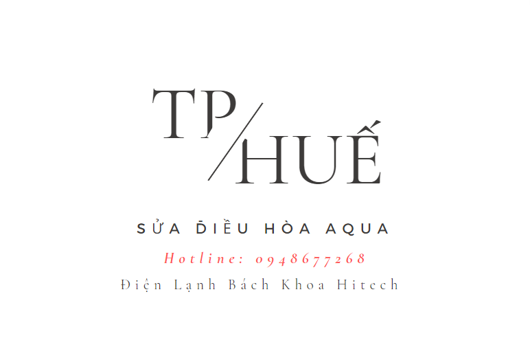 Sua Dieu Hoa Aqua Thanh Pho Hue