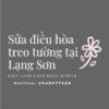 Sua Dieu Hoa Treo Tuong Tai Lang Son