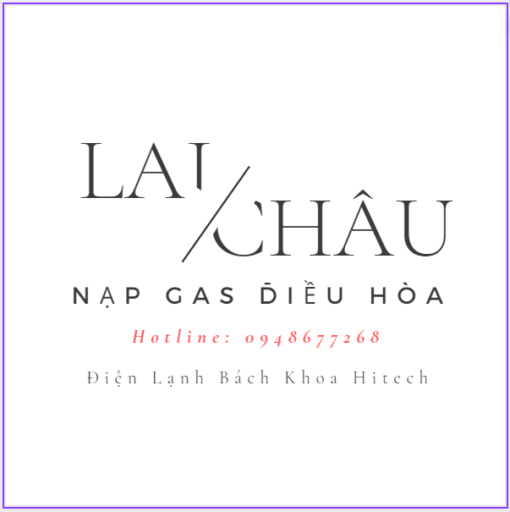 Nap Gas Dieu Hoa Tai Lai Chau