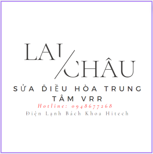 Sua Dieu Hoa Trung Tam Vrv Tai Lai Chau
