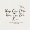 Nap Gas Dieu Hoa Tai Bac Kan