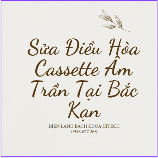 Sua Dieu Hoa Cassette Am Tran Tai Bac Kan