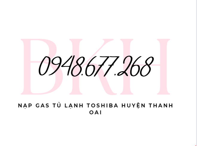 Nap Gas Tu Lanh Toshiba Huyen Thanh Oai